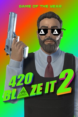 420BLAZEIT 2: GAME OF THE YEAR -=Dank Dreams and Goated Memes=- [#wow/11 Like and Subscribe] Poggerz Edition Box Art
